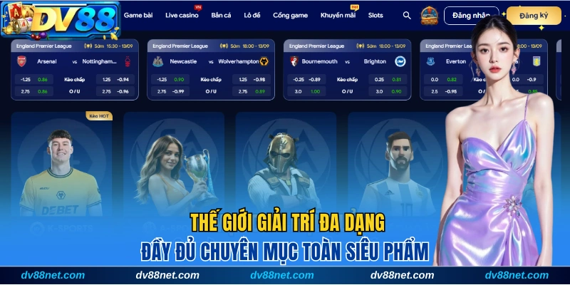 Thế giới giải trí đa dạng chơi cực đã